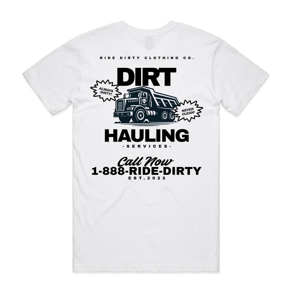 Dirt Hauling Tee