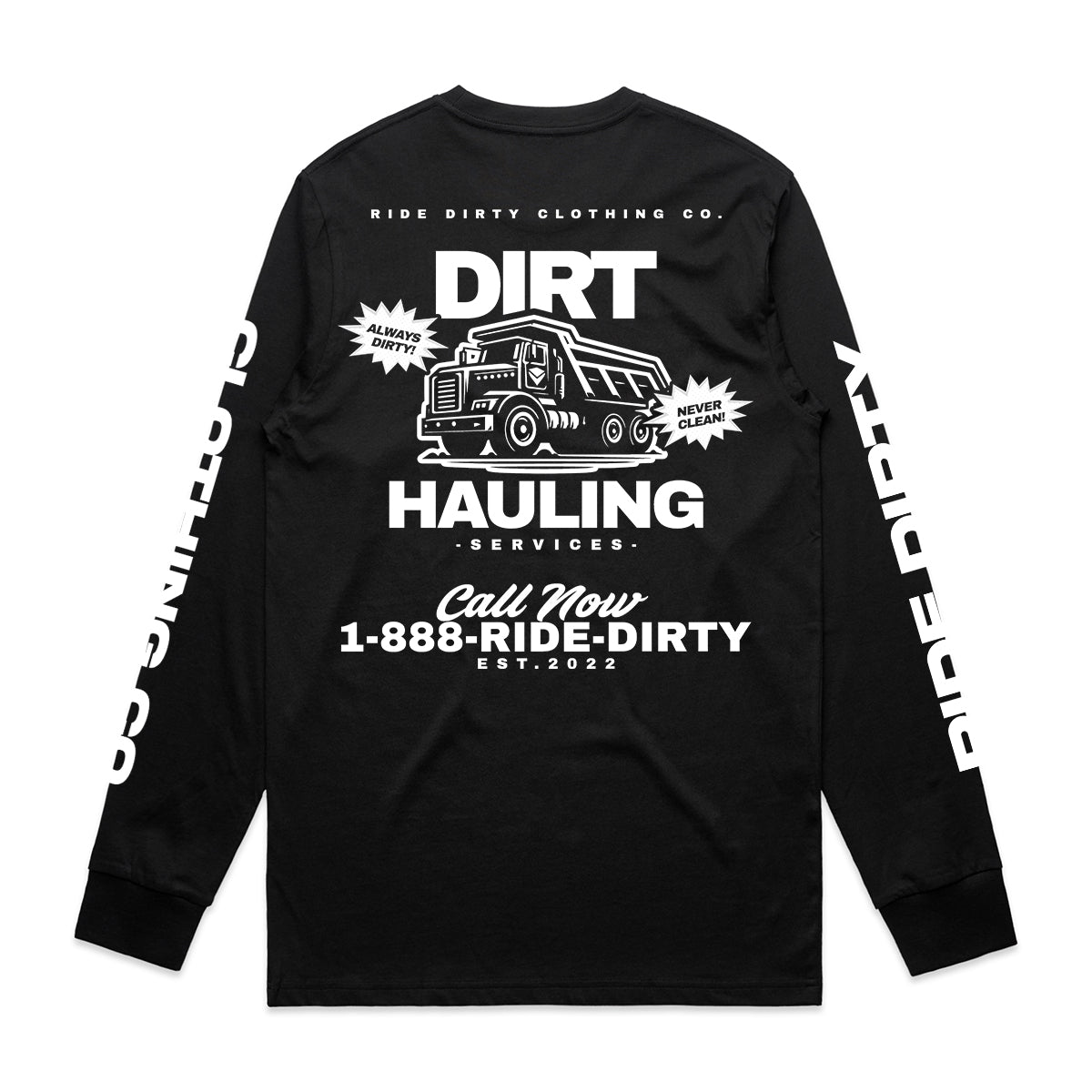 Dirt Hauling Long Sleeve Tee