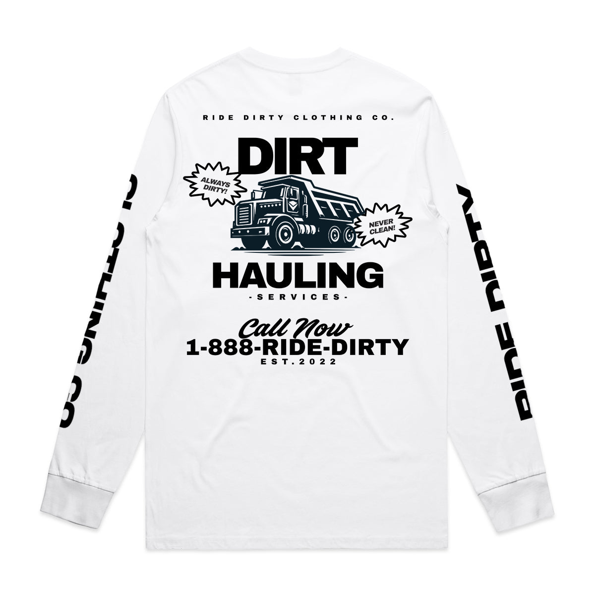 Dirt Hauling Long Sleeve Tee
