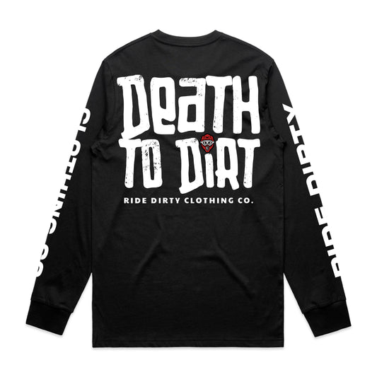 Death to Dirt Long Sleeve Tee