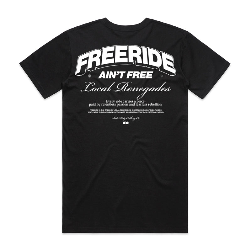 LIMITED DROP - Freeride Ain't Free Tee