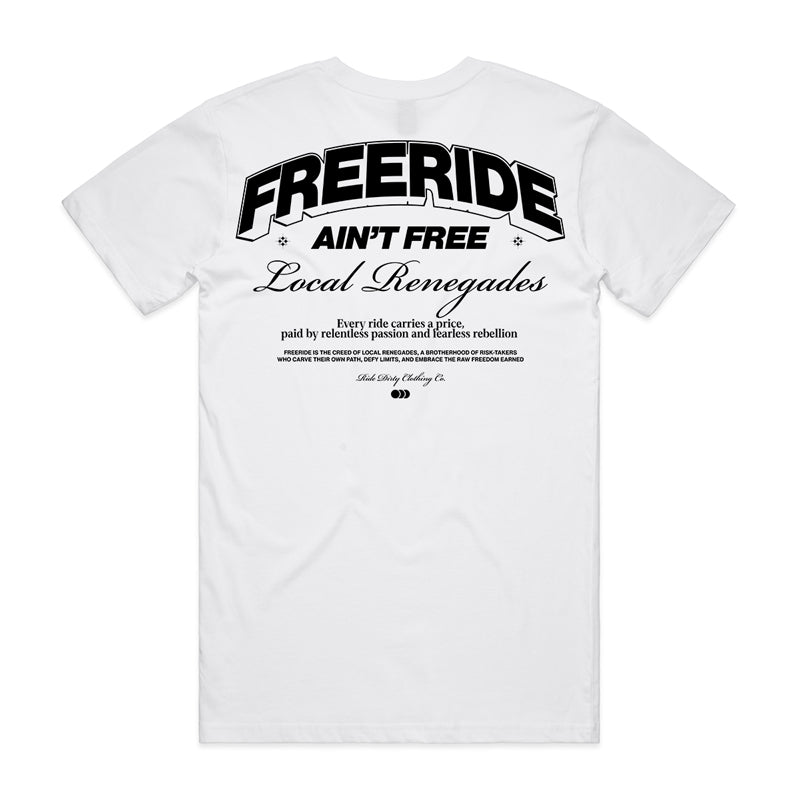 LIMITED DROP - Freeride Ain't Free Tee